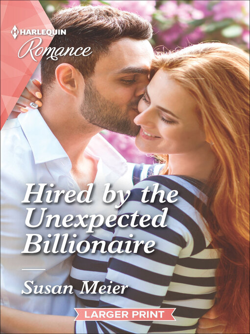 Title details for Hired by the Unexpected Billionaire by Susan Meier - Available